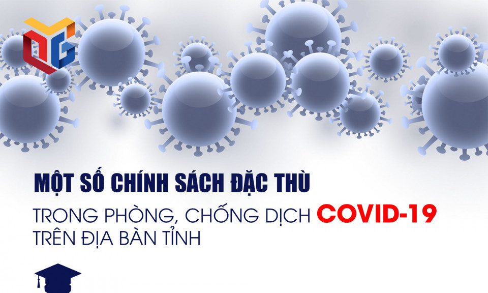 Một số chính sách đặc thù trong phòng, chống dịch COVID-19 trên địa bàn tỉnh