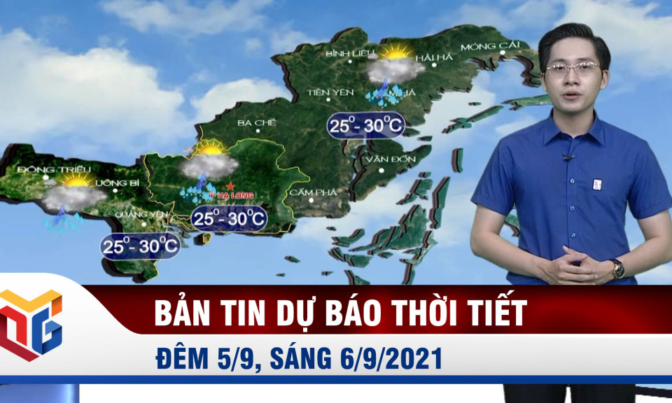 Dự báo thời tiết đêm 5, ngày 6/9/2021
