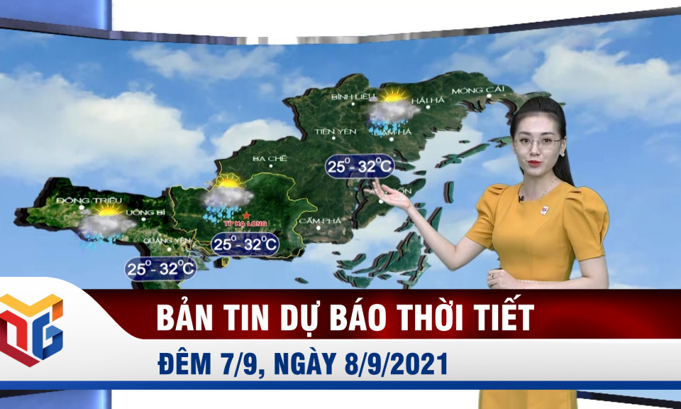 Dự báo thời tiết đêm 7/9, ngày 8/9/2021