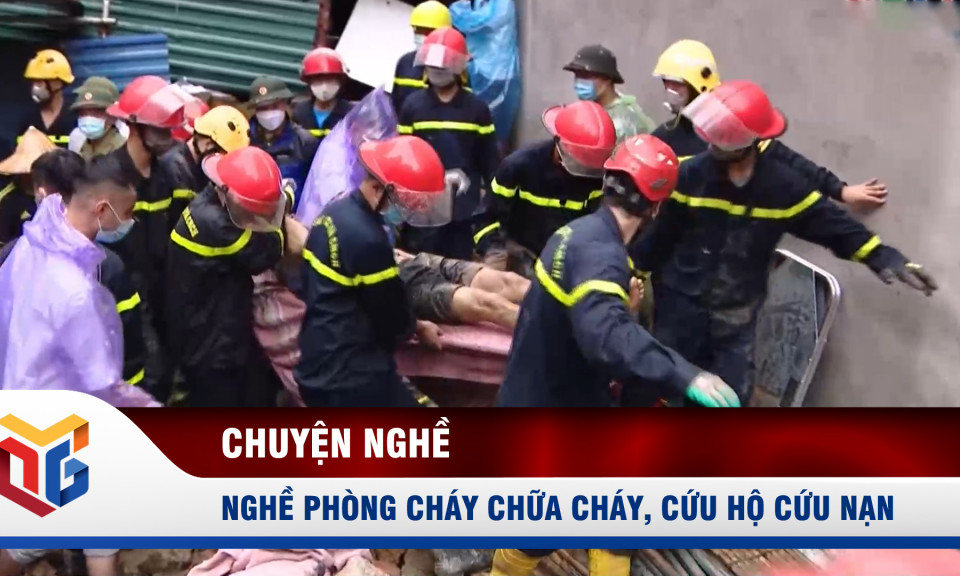 Nghề phòng cháy chữa cháy, cứu hộ cứu nạn