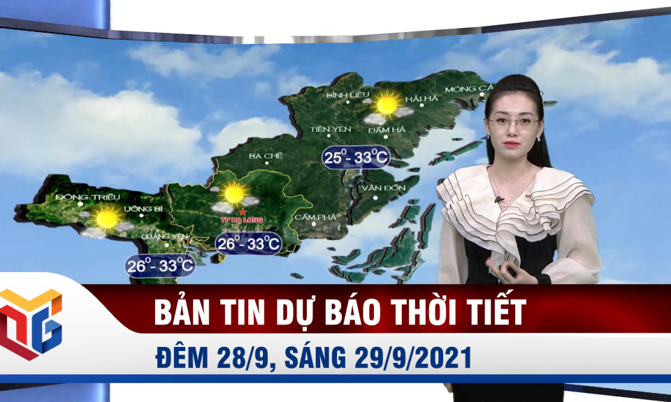 Dự báo thời tiết đêm 28/9, ngày 29/9/2021