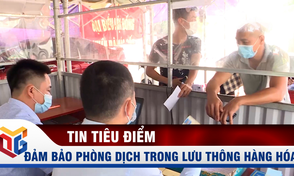 Đảm bảo an toàn phòng dịch trong vận tải lưu thông hàng hóa