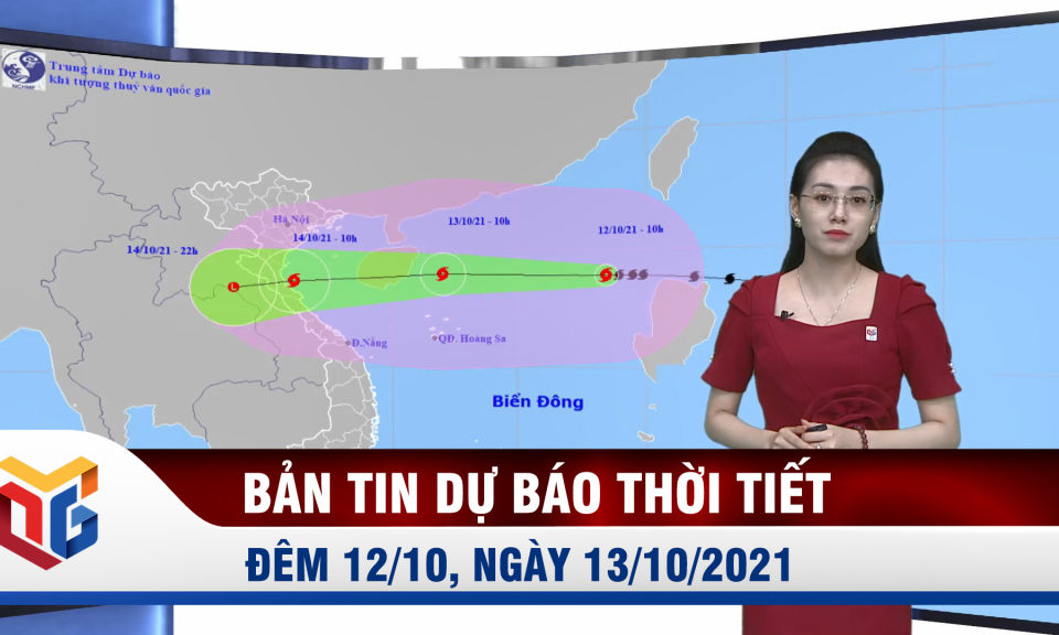 Bản tin dự báo thời tiết đêm 12, ngày 13/10/2021