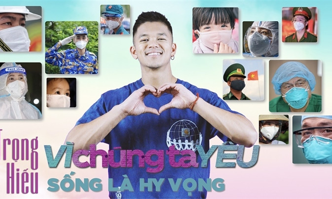 Trọng Hiếu ra MV cổ vũ Việt Nam chống dịch COVID-19