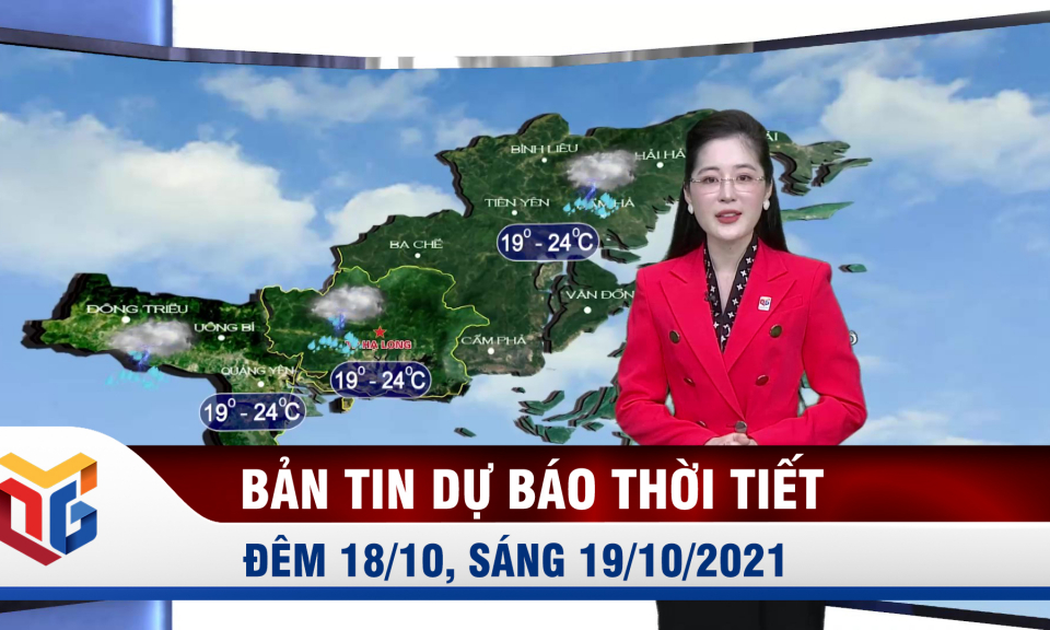 Dự báo thời tiết đêm 18, ngày 19/10/2021