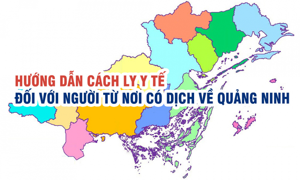 Hướng dẫn cách ly y tế đối với người từ nơi có dịch về Quảng Ninh