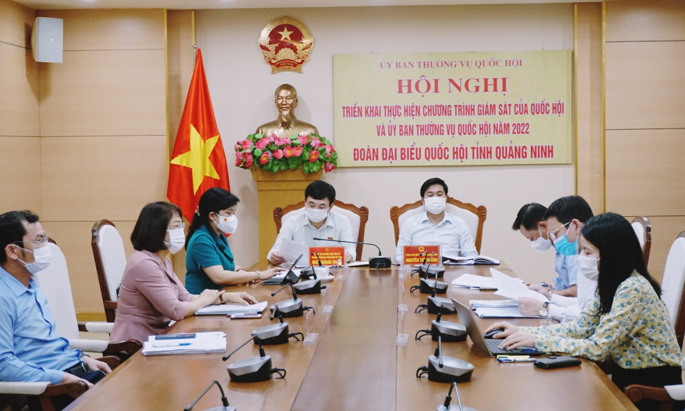 Hội nghị trực tuyến ''Triển khai thực hiện Chương trình giám sát của Quốc hội và Uỷ ban Thường vụ Quốc hội năm 2022''