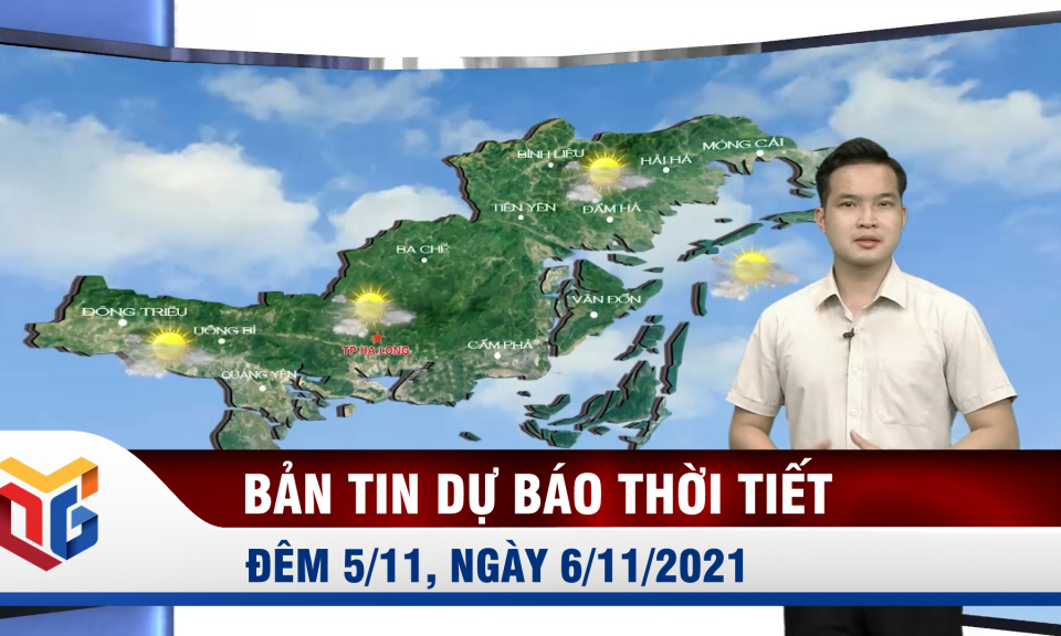 Bản tin dự báo thời tiết đêm 5/11, ngày 6/11/2021