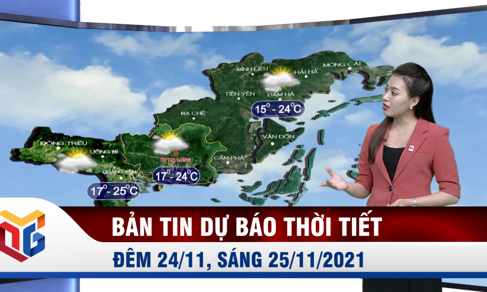 Bản tin dự báo thời tiết đêm 24, ngày 25/11/2021