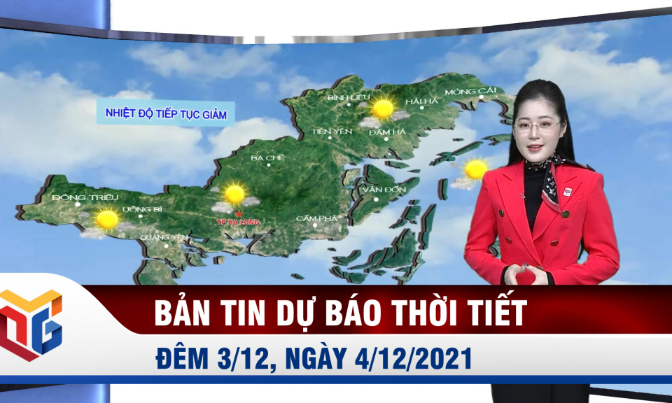 Bản tin Dự báo thời tiết đêm 3/12, ngày 4/12/2021