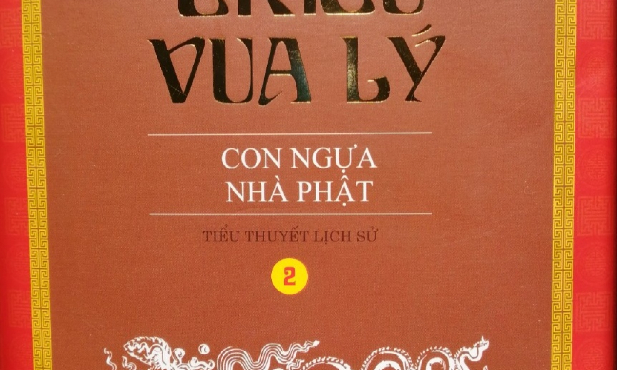 TÁM TRIỀU VUA LÝ - CON NGỰA NHÀ PHẬT 01