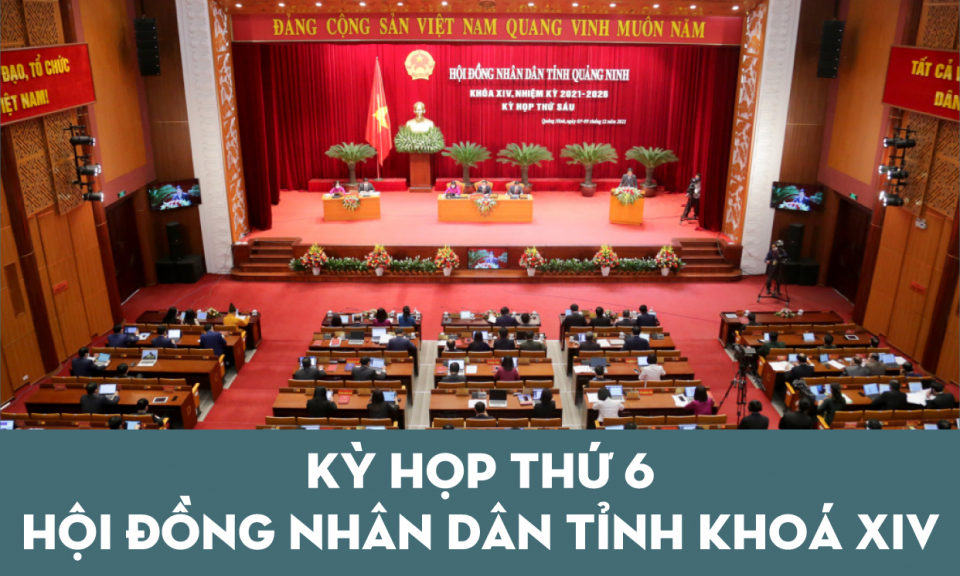 Infographic: Toàn cảnh Kỳ họp thứ 6 Hội đồng nhân dân tỉnh khoá XIV