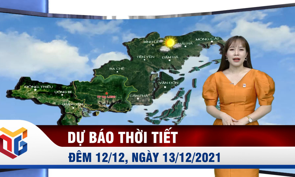 Dự báo thời tiết đêm 12, ngày 13/12/2021