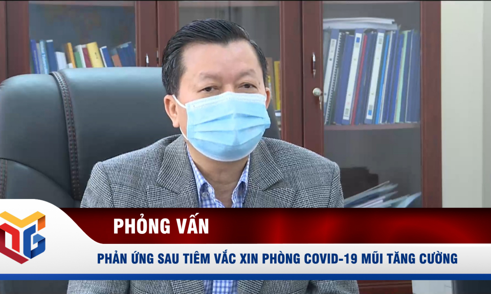 Phản ứng sau tiêm vắc xin phòng Covid-19 mũi tăng cường