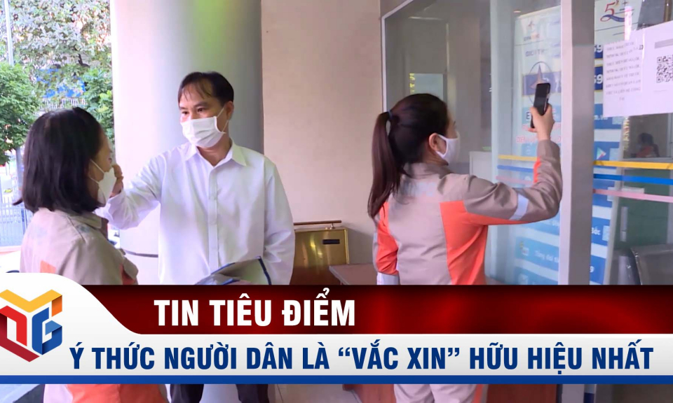 Ý thức của người dân là "vắc xin" hiệu quả nhất