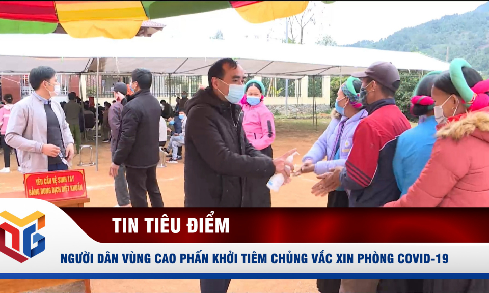 Người dân vùng cao phấn khởi tiêm chủng vắc xin phòng Covid-19