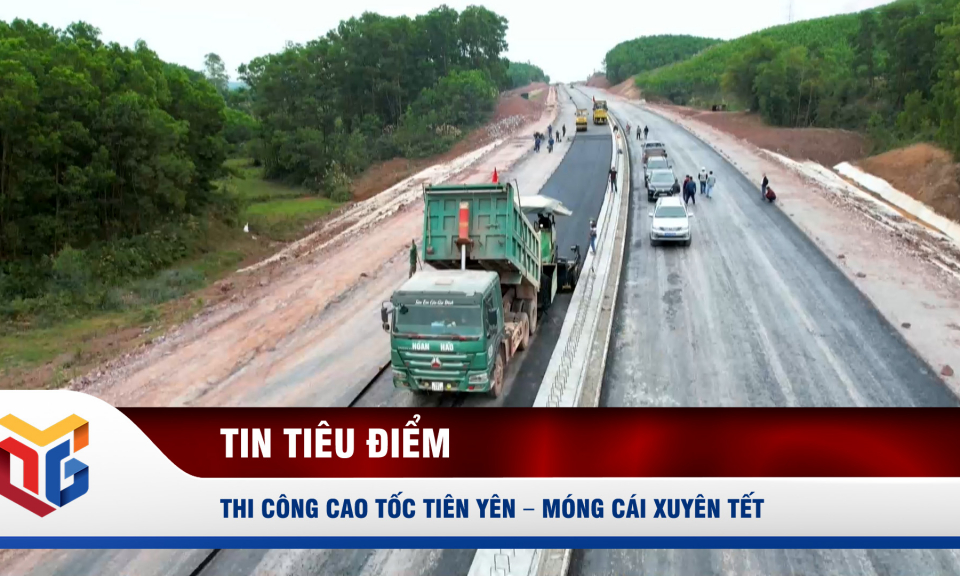 Thi công cao tốc Tiên Yên - Móng Cái xuyên Tết