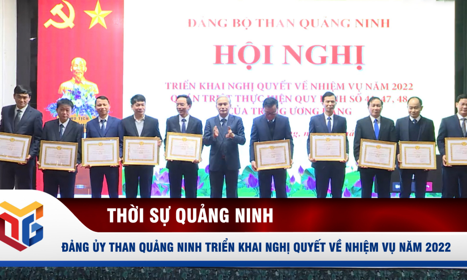 Đảng ủy Than Quảng Ninh triển khai Nghị quyết về nhiệm vụ năm 2022