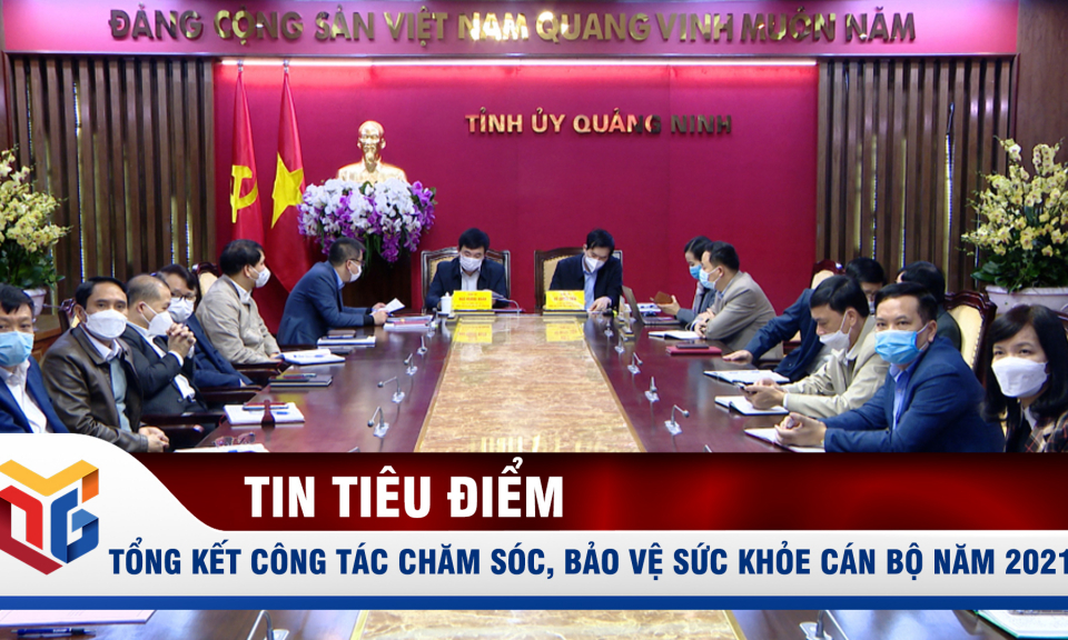 Tổng kết công tác chăm sóc, bảo vệ sức khỏe cán bộ năm 2021