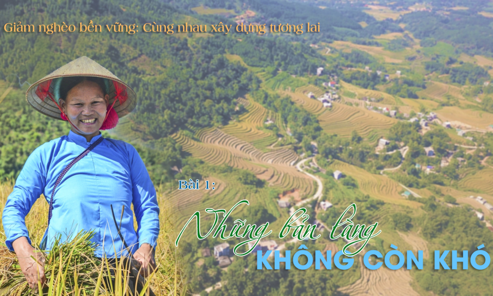 Những bản làng không còn khó