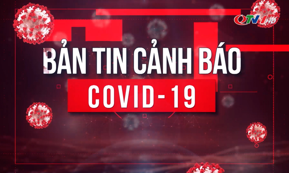 Bản tin cảnh báo Covid-19 ngày 20/1/2022