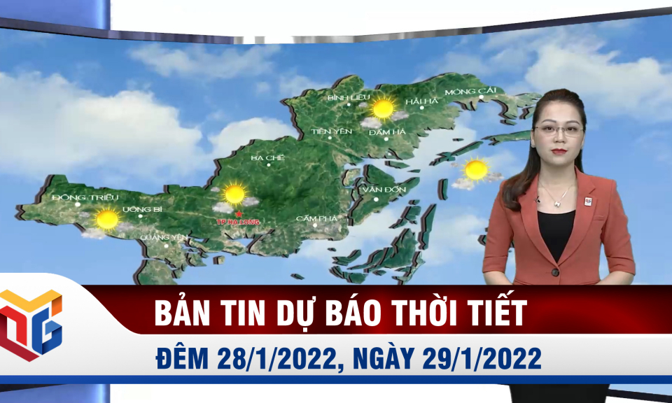 Bản tin dự báo thời tiết đêm 28, ngày 29/1/2022