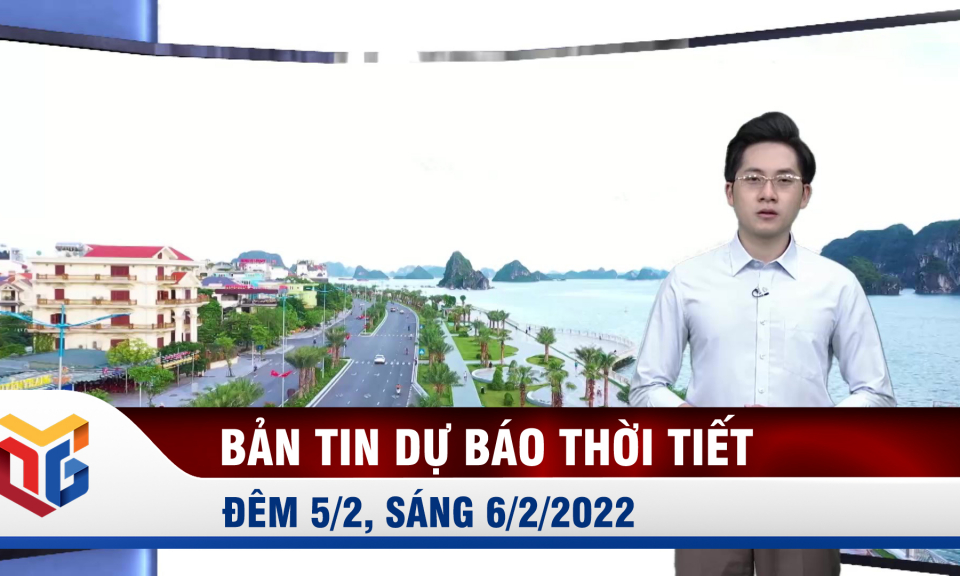 Dự báo thời tiết đêm 5, ngày 6/2