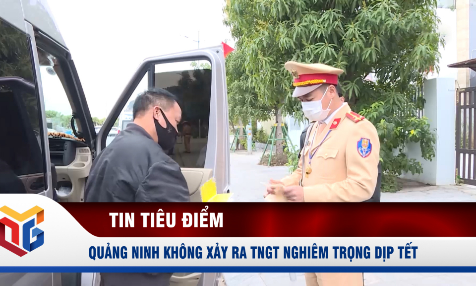 Quảng Ninh không xảy ra TNGT nghiêm trọng dịp Tết