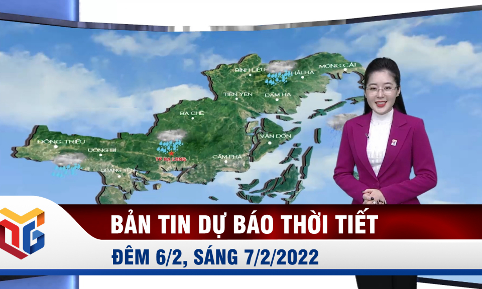 Dự báo thời tiết đêm 6, ngày 7/2