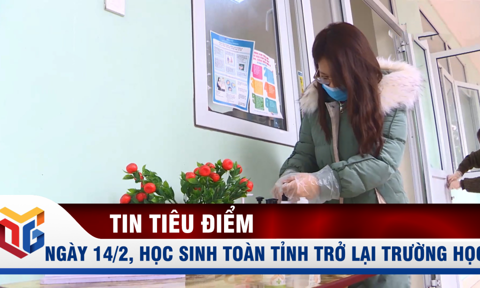 Ngày 14/2, học sinh toàn tỉnh trở lại trường học