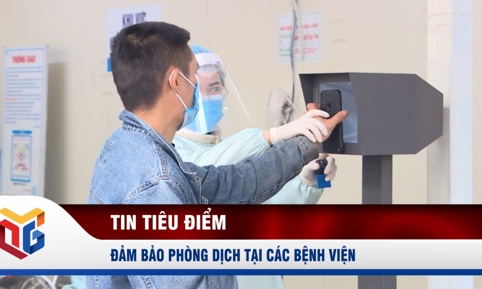 Đảm bảo phòng dịch tại các bệnh viện