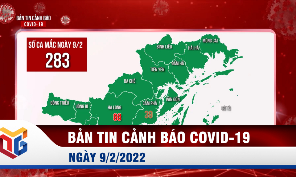 Bản tin cảnh báo Covid-19 ngày 9/2