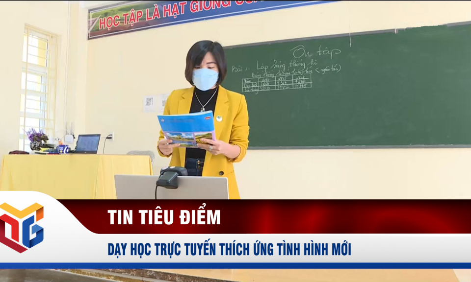 Dạy học trực tuyến thích ứng tình hình mới