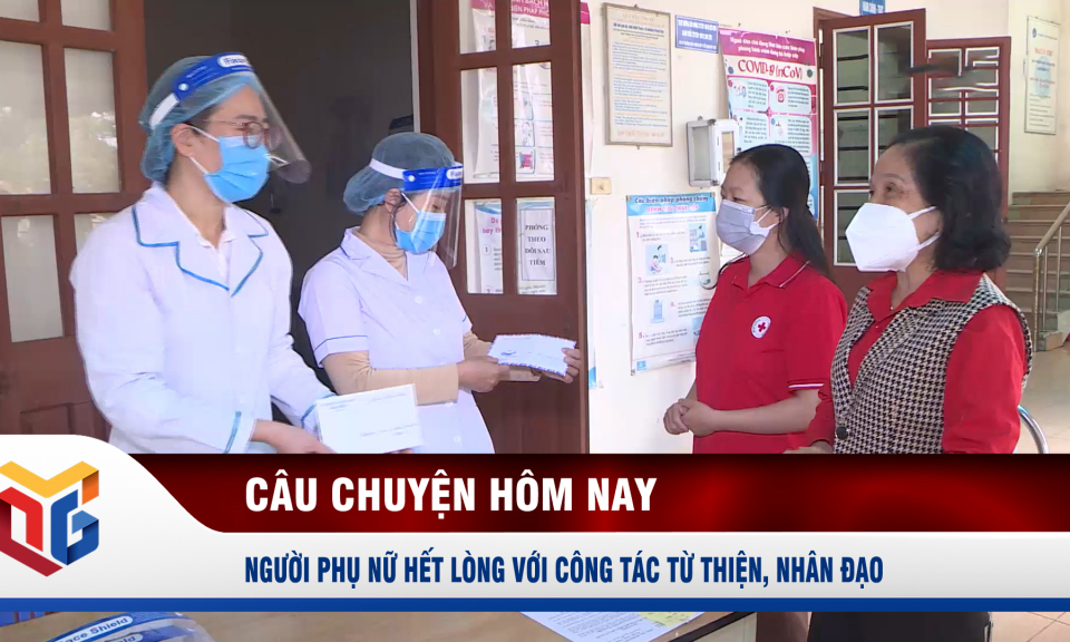 Người phụ nữ hết lòng với công tác từ thiện, nhân đạo