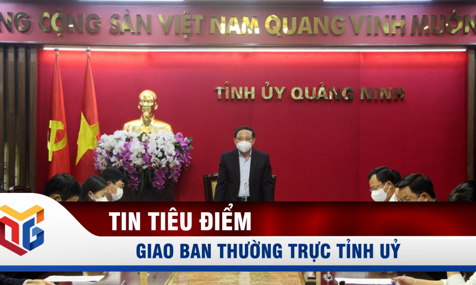 Giao ban Thường trực Tỉnh uỷ