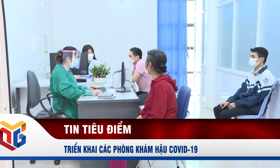 Triển khai các phòng khám hậu Covid-19