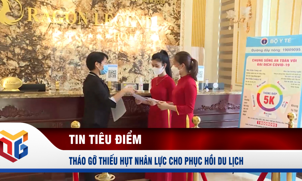 Tháo gỡ thiếu hụt nhân lực cho phục hồi du lịch