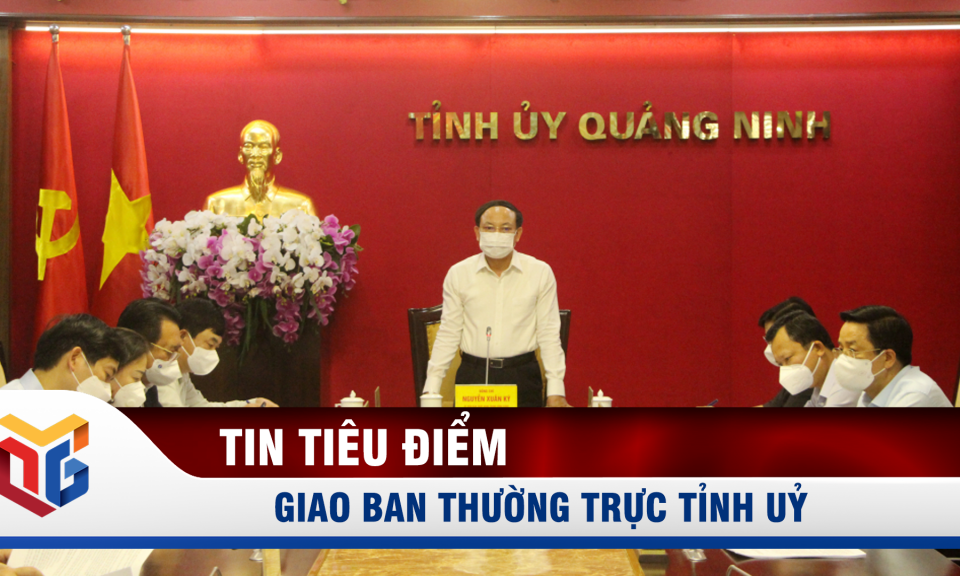 Giao ban Thường trực Tỉnh uỷ