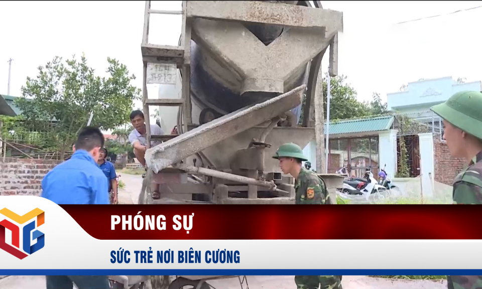 Sức trẻ nơi biên cương