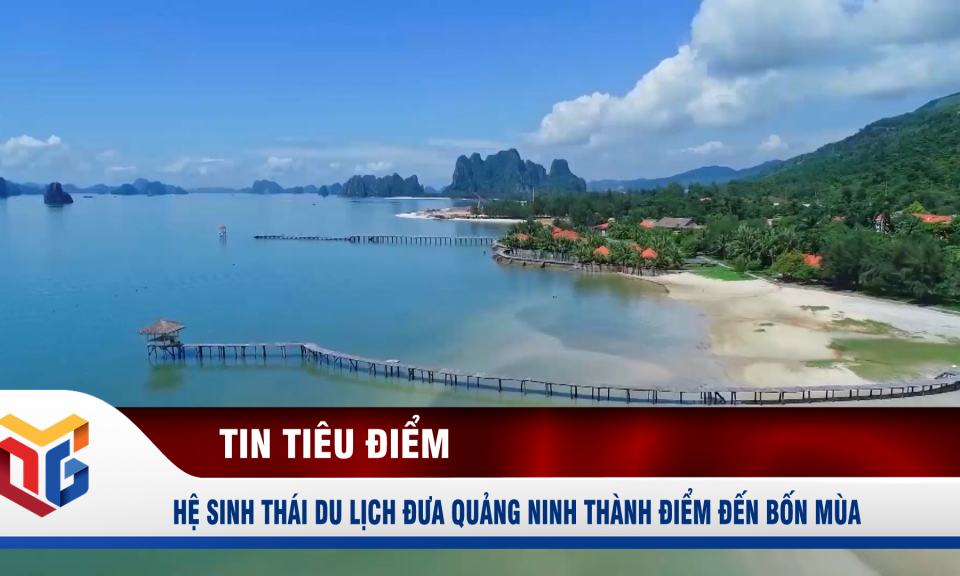 Hệ sinh thái du lịch đưa Quảng Ninh thành điểm đến bốn mùa