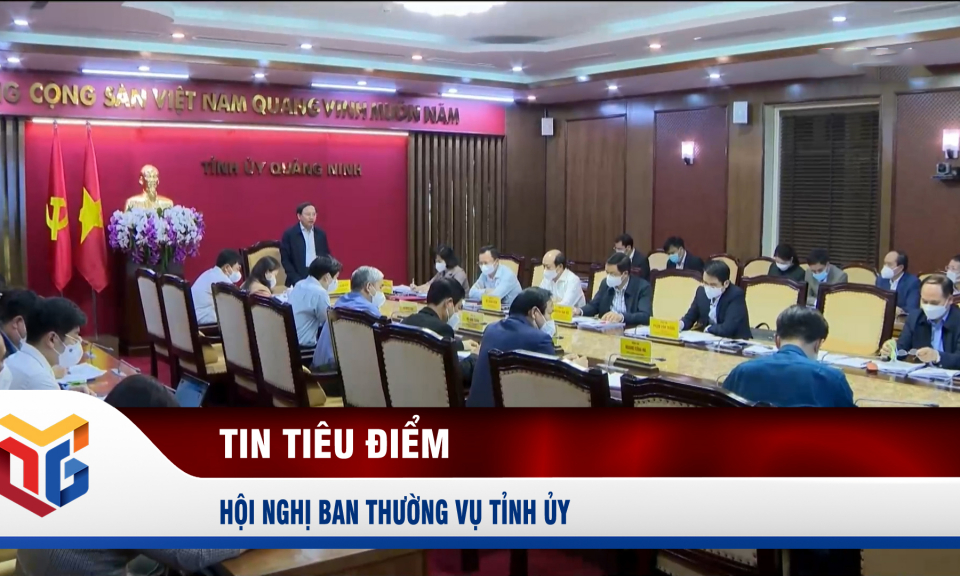 Hội nghị Ban Thường vụ Tỉnh ủy