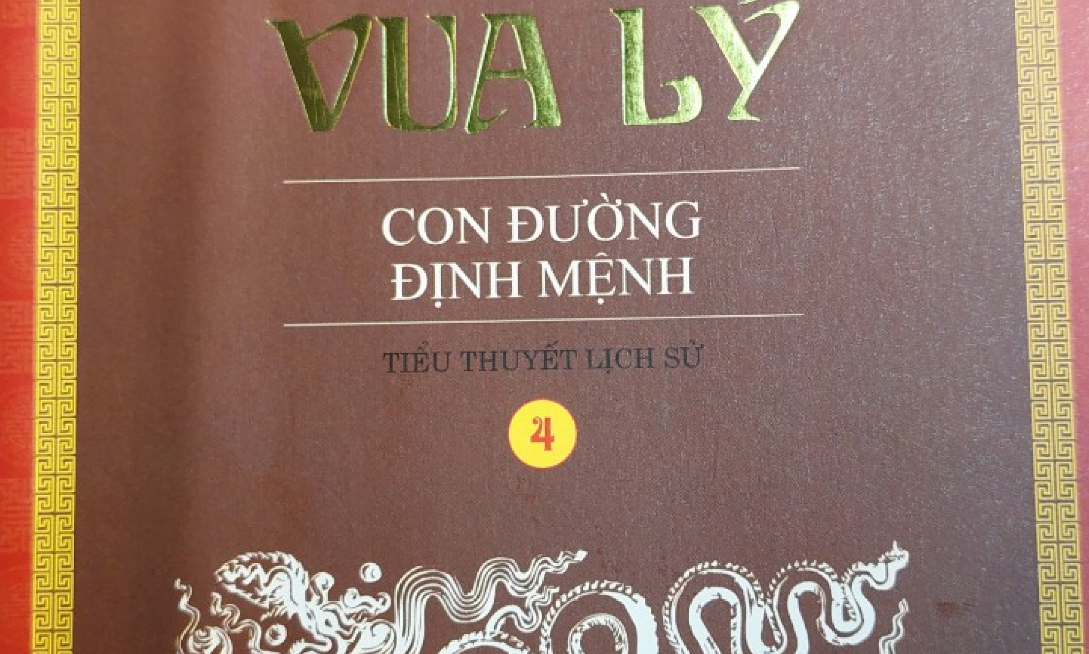 Tám triều vua Lý : "Con đường định mệnh" 33