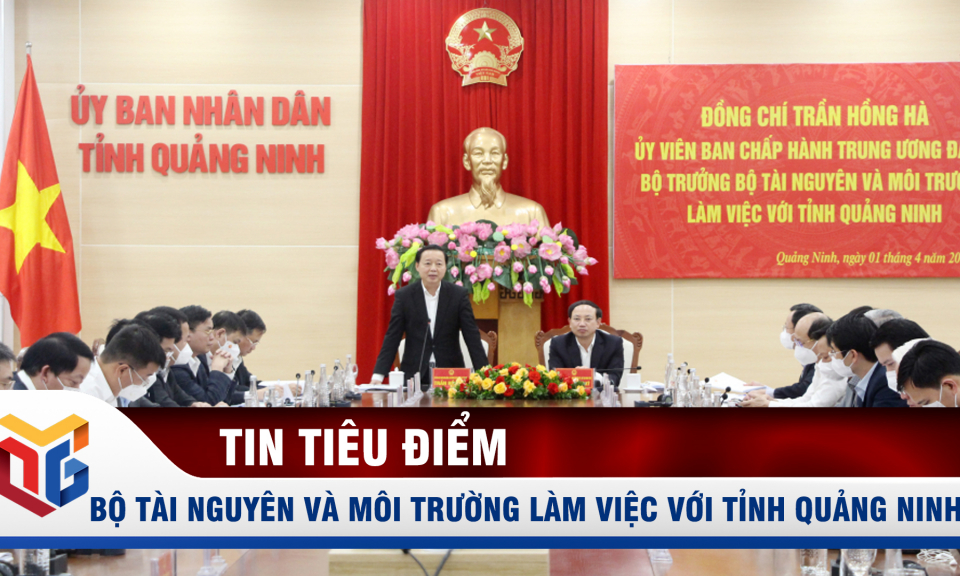 Bộ Tài nguyên và Môi trường làm việc với tỉnh Quảng Ninh