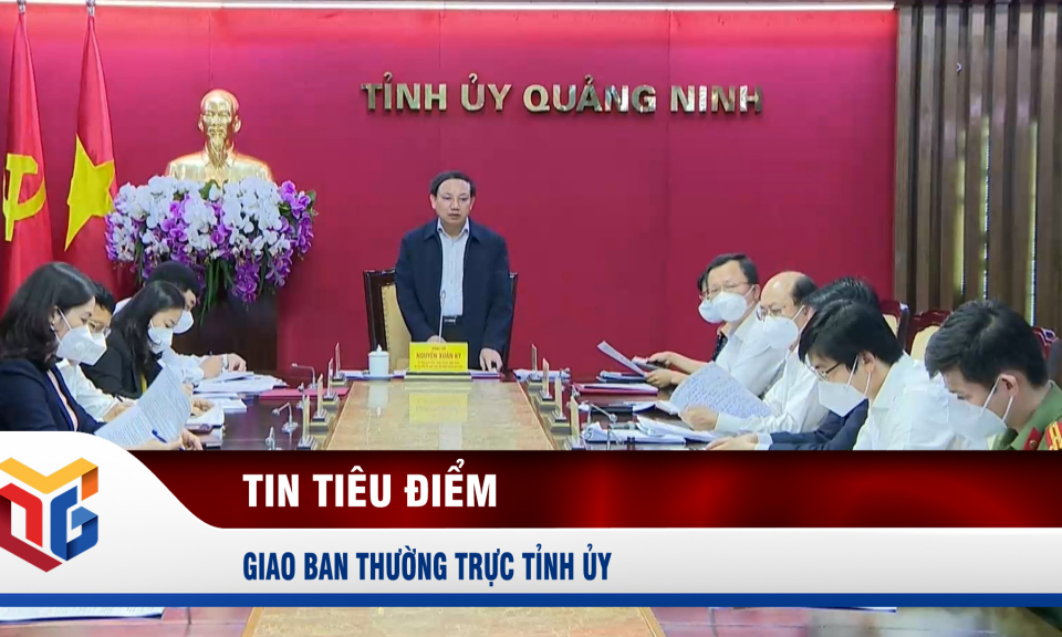 Giao ban Thường trực Tỉnh ủy