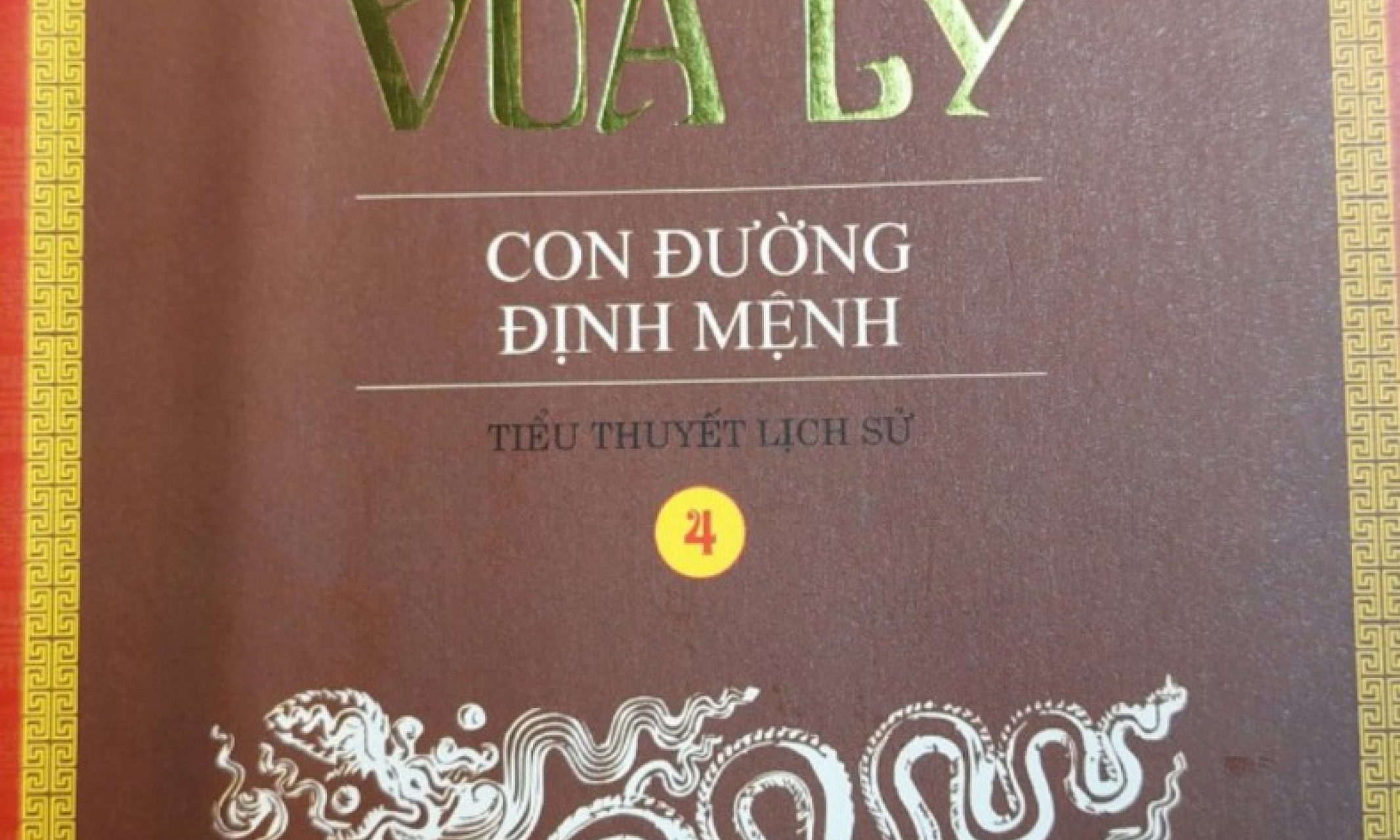 Tám triều vua Lý: Con đường định mệnh: 18