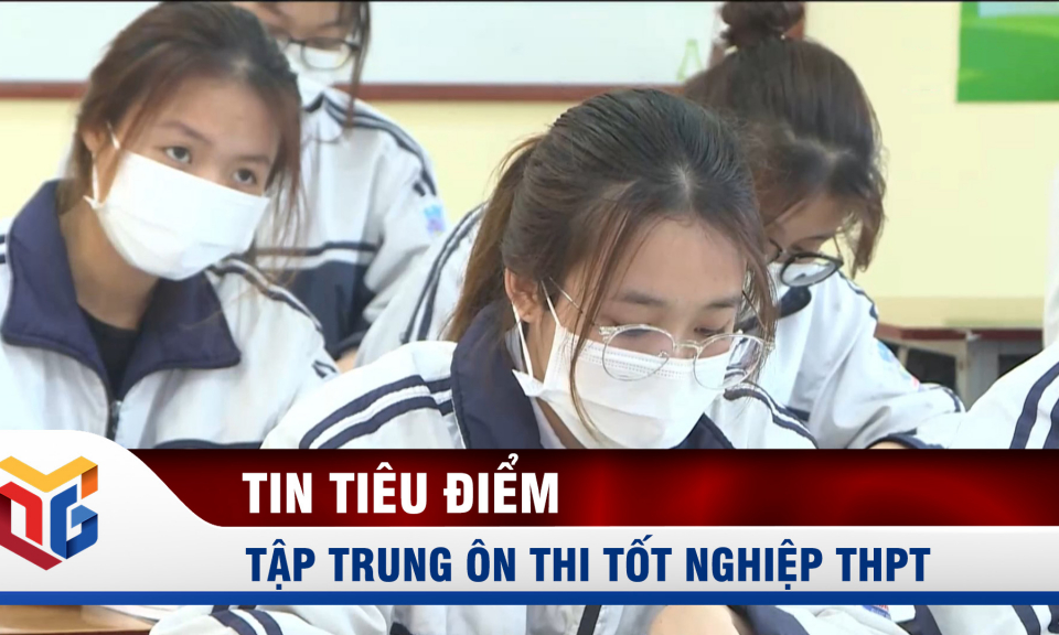 Tập trung ôn thi tốt nghiệp THPT