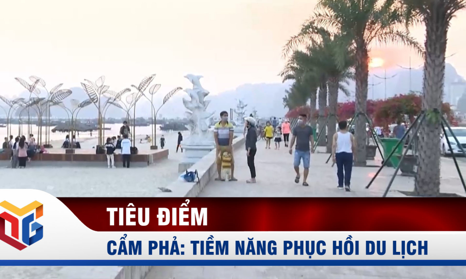 Cẩm Phả: Tiềm năng phục hồi du lịch