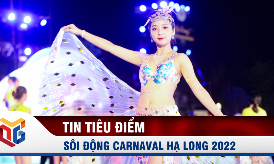 Sôi động Carnaval Hạ Long 2022