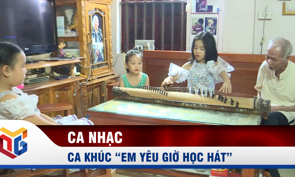 Ca khúc "Em yêu giờ học hát"