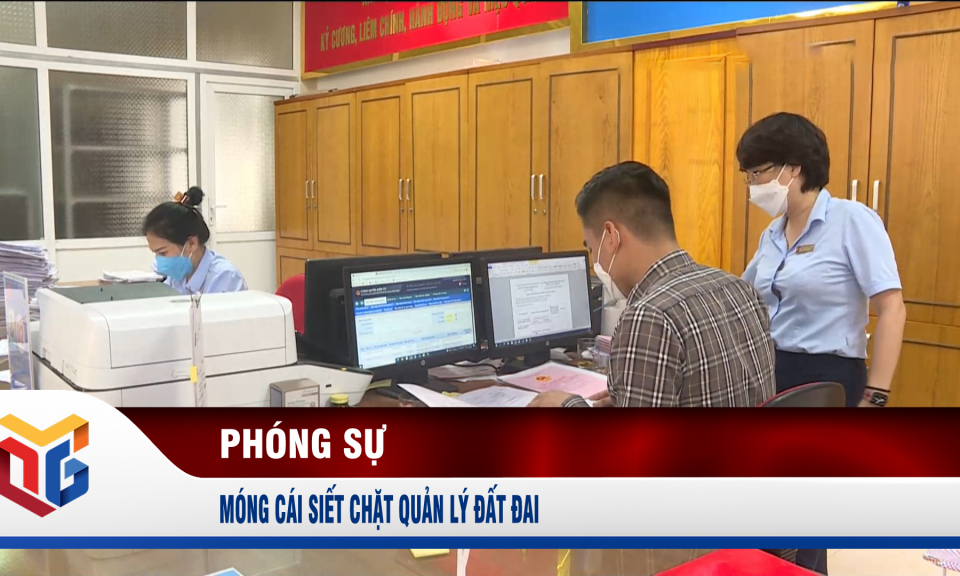 Móng Cái siết chặt quản lý đất đai